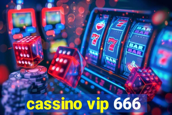 cassino vip 666